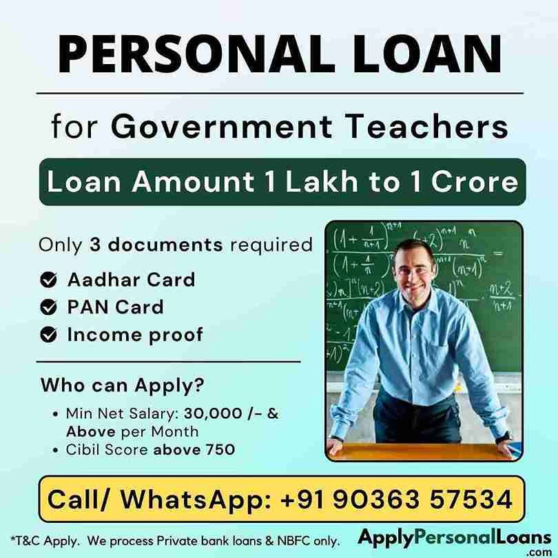 Government School Teachers personal loan options available for salaried residents in Krishnagiri
